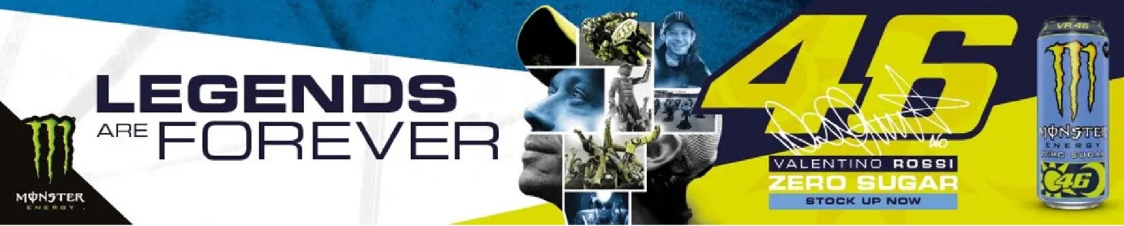 Poster for Monster Energy drink featuring the phrase "Legends are Forever" in bold, dynamic typography.